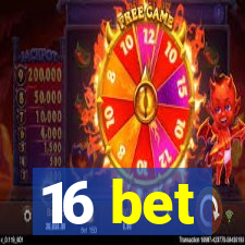 16 bet